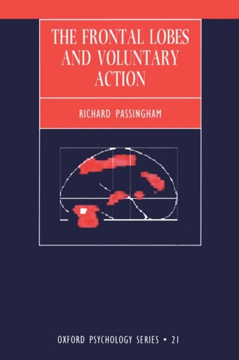 Cover image for book The Frontal Lobes and Voluntary Action