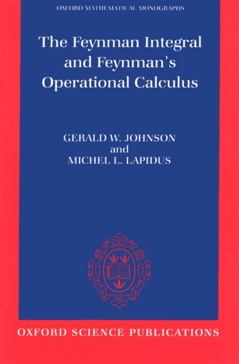Cover image for book The Feynman Integral and Feynman's Operational Calculus