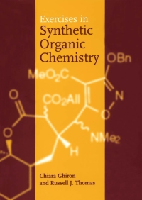 Exercises in Synthetic Organic Chemistry | 9780198559436, 9780191546327 ...