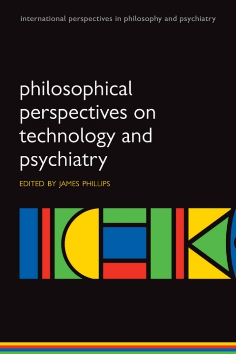 Cover image for book Philosophical Perspectives on Technology and Psychiatry