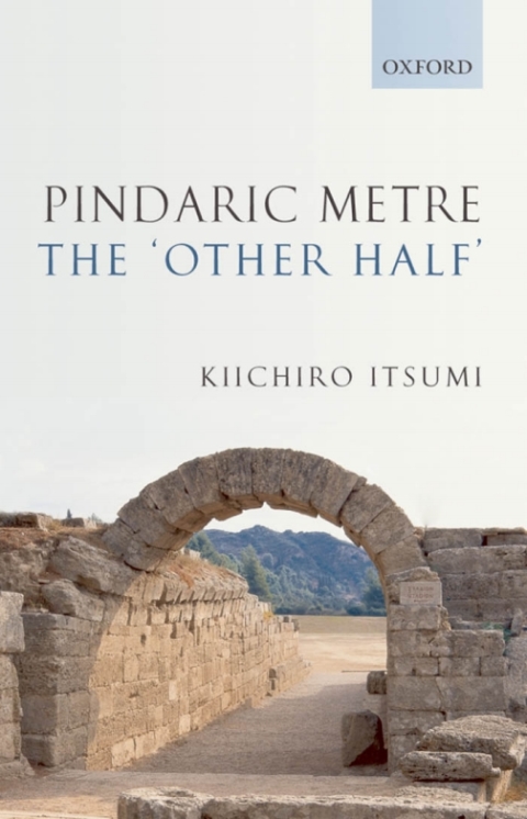 Cover image for book Pindaric Metre: The 'Other Half'