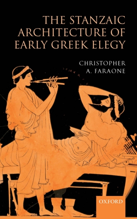 Cover image for book The Stanzaic Architecture of Early Greek Elegy