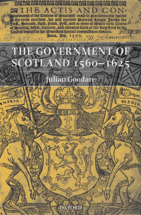 Cover image for book The Government of Scotland 1560-1625