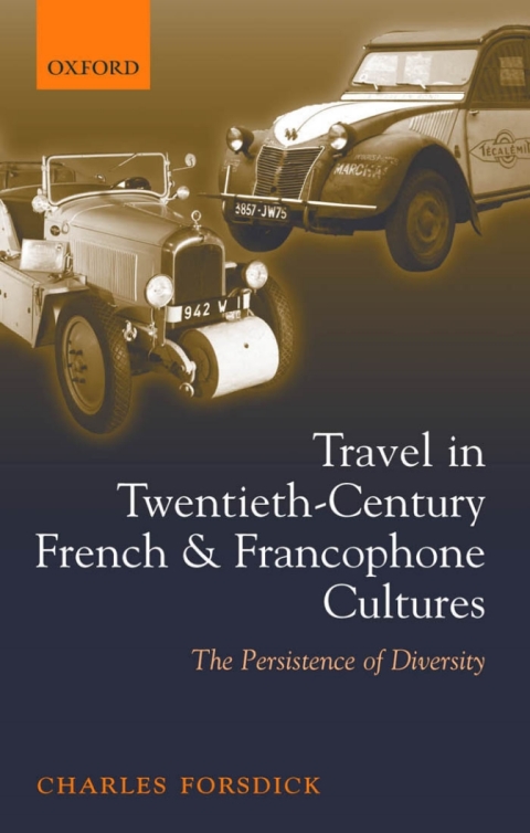 Cover image for book Travel in Twentieth-Century French and Francophone Cultures
