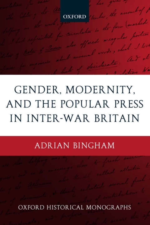 Cover image for book Gender, Modernity, and the Popular Press in Inter-War Britain