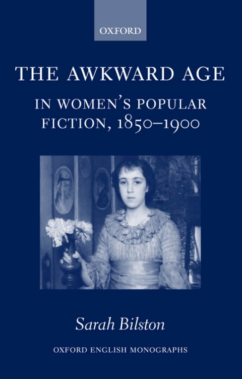 Cover image for book The Awkward Age in Women's Popular Fiction, 1850-1900