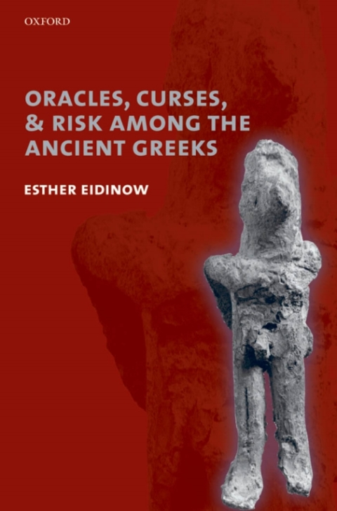 Cover image for book Oracles, Curses, and Risk Among the Ancient Greeks