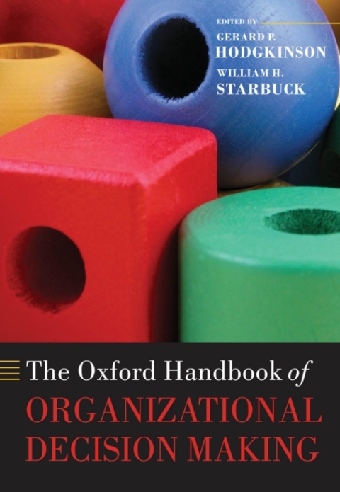 Cover image for book The Oxford Handbook of Organizational Decision Making