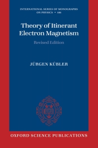 Theory of Itinerant Electron Magnetism | 9780198500285, 9780191565427 ...