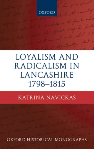 Loyalism and Radicalism in Lancashire, 1798-1815