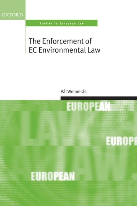 Cover image for book The Enforcement of EC Environmental Law