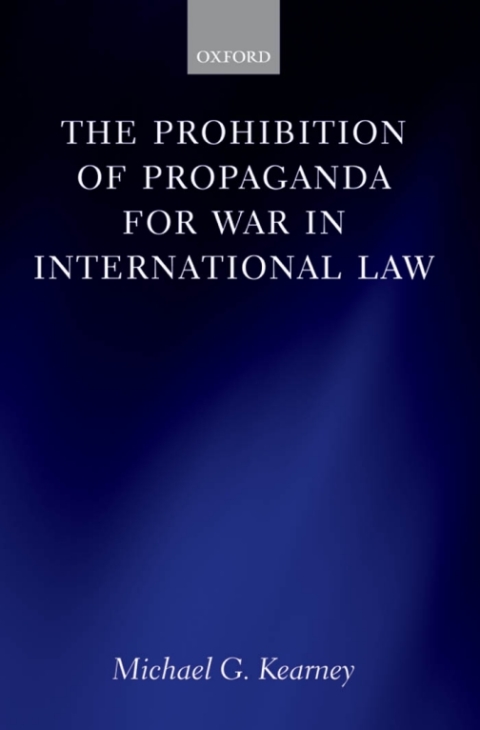 Cover image for book The Prohibition of Propaganda for War in International Law