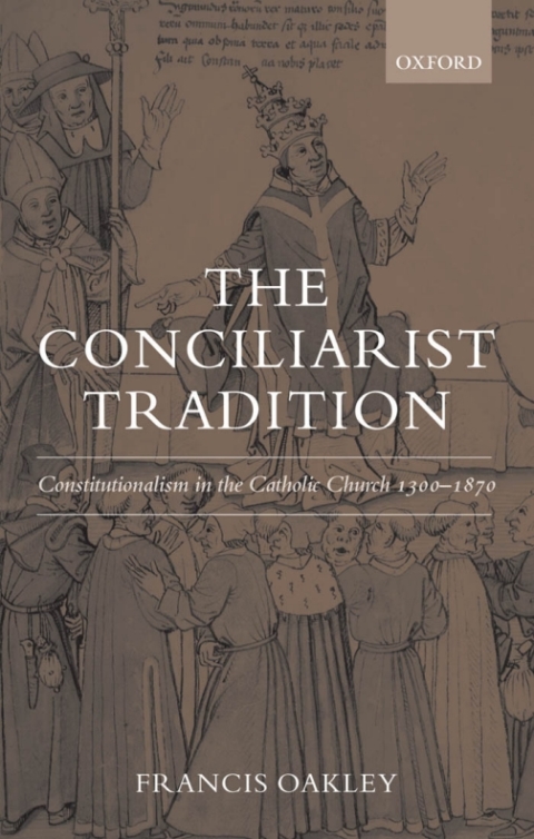 Cover image for book The Conciliarist Tradition