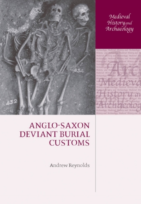 Cover image for book Anglo-Saxon Deviant Burial Customs