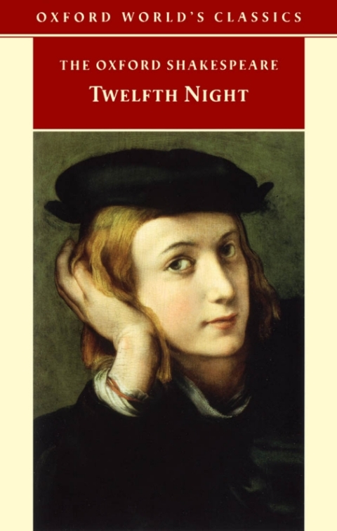 Cover image for book The Oxford Shakespeare: Twelfth Night, or What You Will