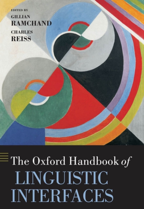 Cover image for book The Oxford Handbook of Linguistic Interfaces