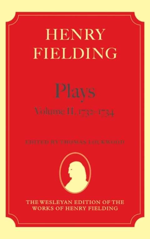 Cover image for book Henry Fielding - Plays, Volume II, 1731 - 1734