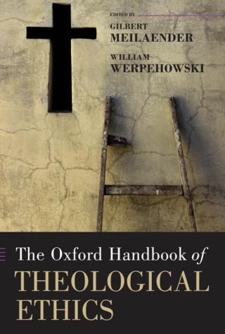 The Oxford Handbook of Theological Ethics