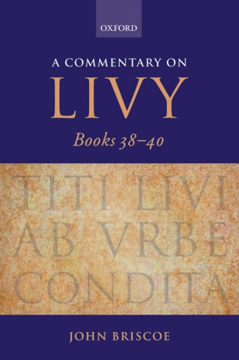 Cover image for book A Commentary on Livy, Books 38-40