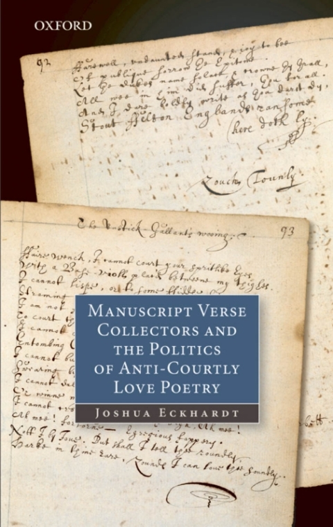 Cover image for book Manuscript Verse Collectors and the Politics of Anti-Courtly Love Poetry