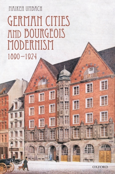 Cover image for book German Cities and Bourgeois Modernism, 1890-1924