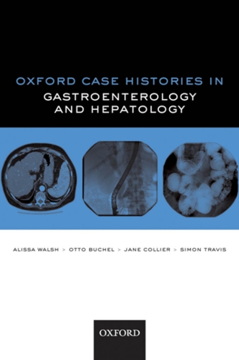 Cover image for book Oxford Case Histories in Gastroenterology and Hepatology
