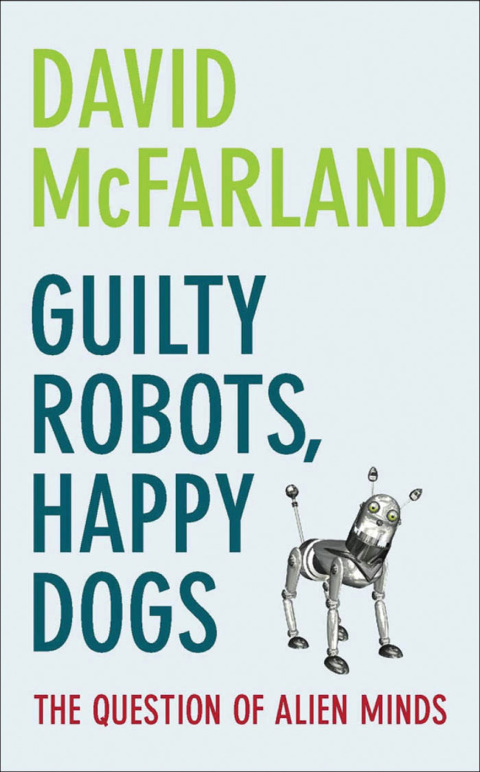 Cover image for book Guilty Robots, Happy Dogs