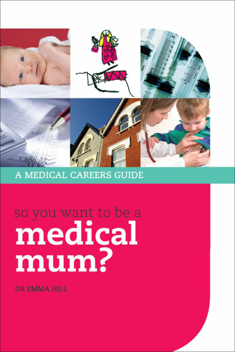 Cover image for book So you want to be a medical mum?