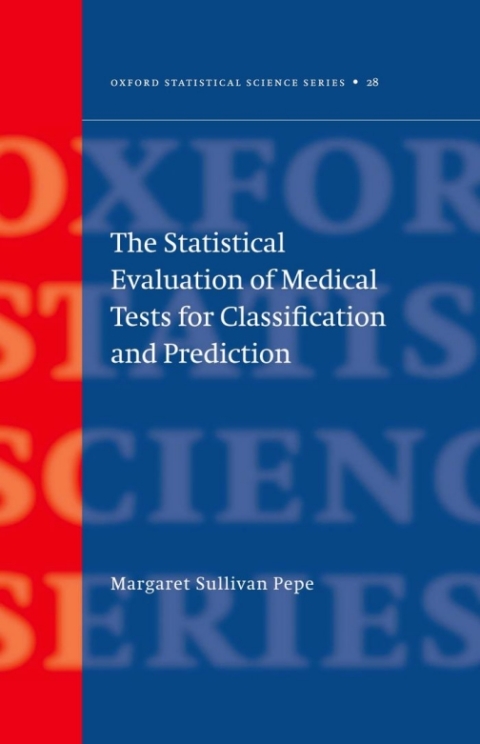 Cover image for book The Statistical Evaluation of Medical Tests for Classification and Prediction