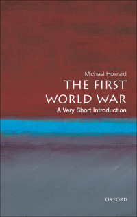 Cover image: The First World War: A Very Short Introduction 9780199205592