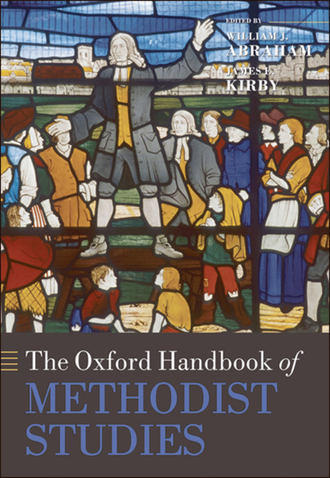 Cover image for book The Oxford Handbook of Methodist Studies
