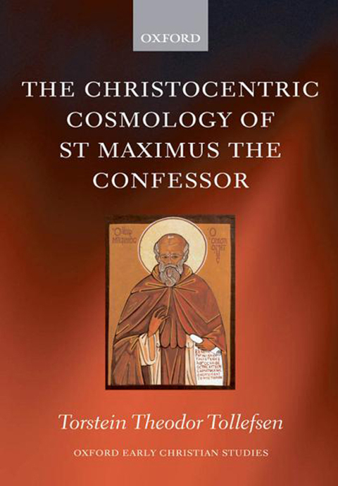 Cover image for book The Christocentric Cosmology of St Maximus the Confessor