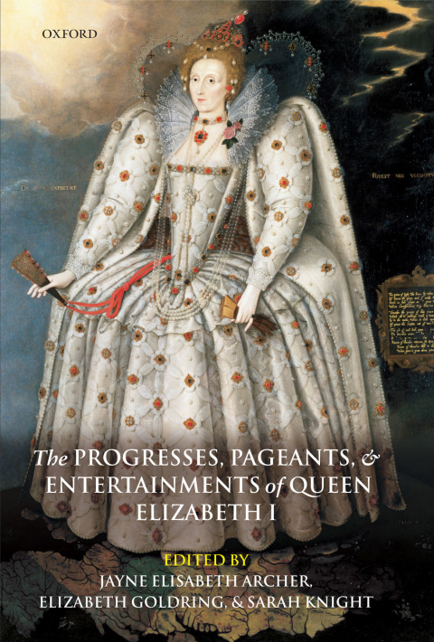 Cover image for book The Progresses, Pageants, and Entertainments of Queen Elizabeth I
