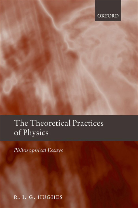 Cover image for book The Theoretical Practices of Physics