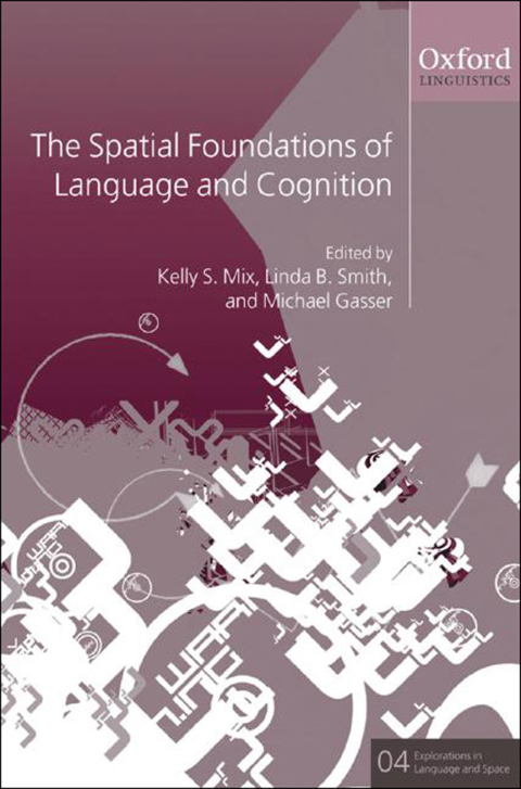 Cover image for book The Spatial Foundations of Cognition and Language