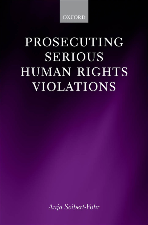Cover image for book Prosecuting Serious Human Rights Violations