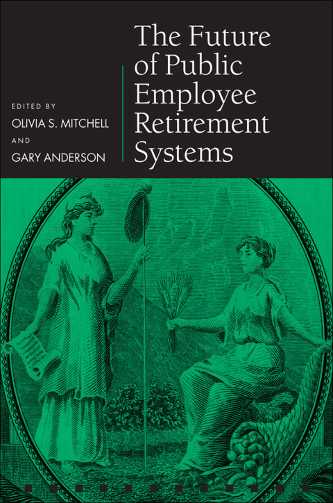 Cover image for book The Future of Public Employee Retirement Systems