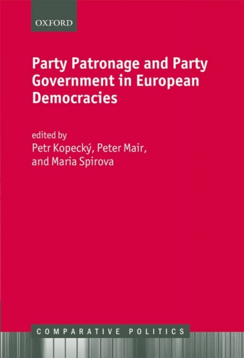 Cover image for book Party Patronage and Party Government in European Democracies