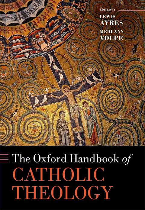 Cover image for book The Oxford Handbook of Catholic Theology