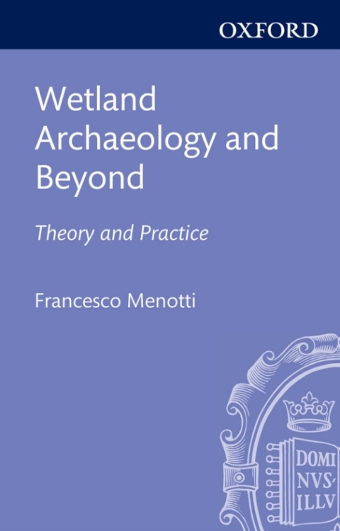 Cover image for book Wetland Archaeology and Beyond