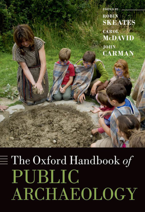 Cover image for book The Oxford Handbook of Public Archaeology