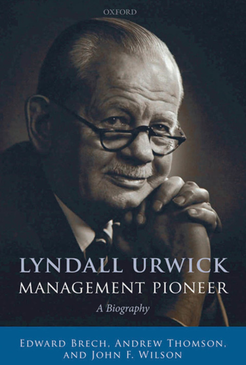 Cover image for book Lyndall Urwick, Management Pioneer