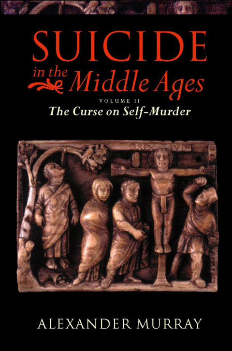 Cover image for book Suicide in the Middle Ages, Volume 2