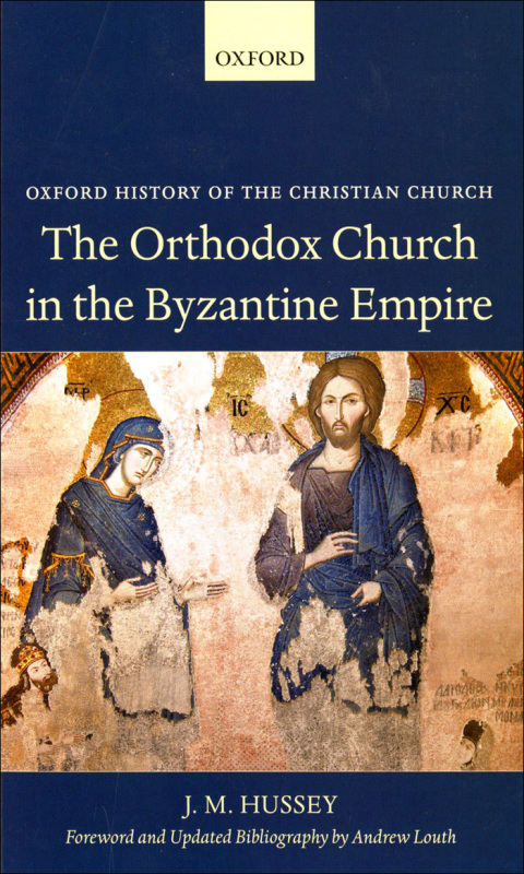 Cover image for book The Orthodox Church in the Byzantine Empire