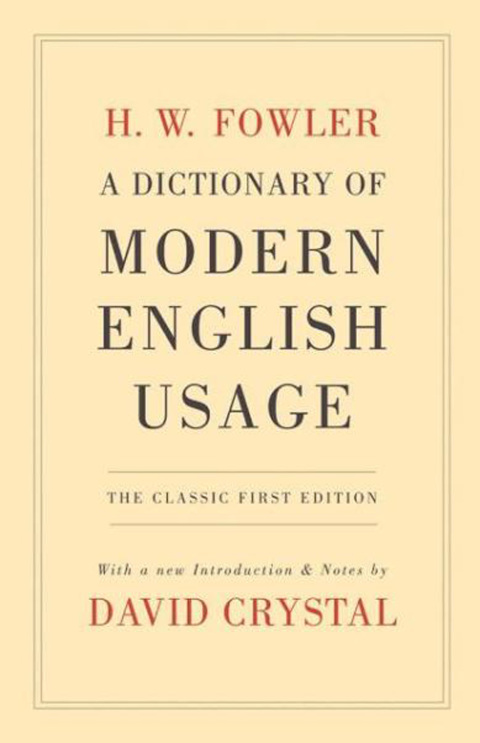 Cover image for book A Dictionary of Modern English Usage
