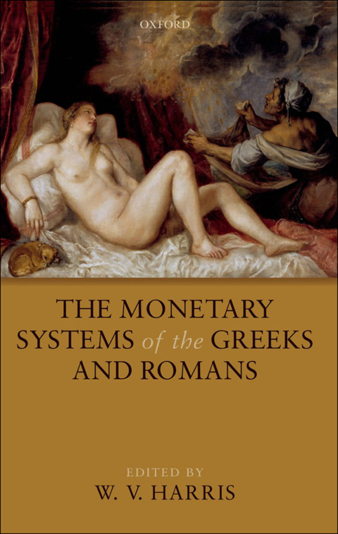 Cover image for book The Monetary Systems of the Greeks and Romans