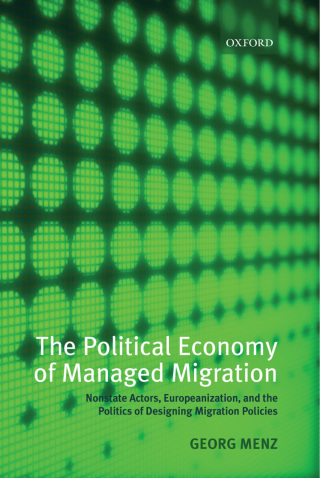 The Political Economy of Managed Migration
