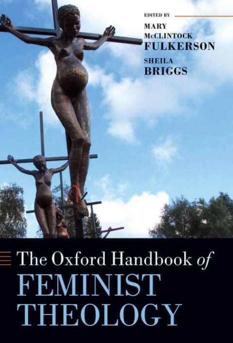 Cover image for book The Oxford Handbook of Feminist Theology