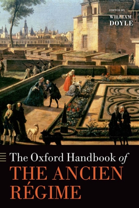 Cover image for book The Oxford Handbook of the Ancien Régime