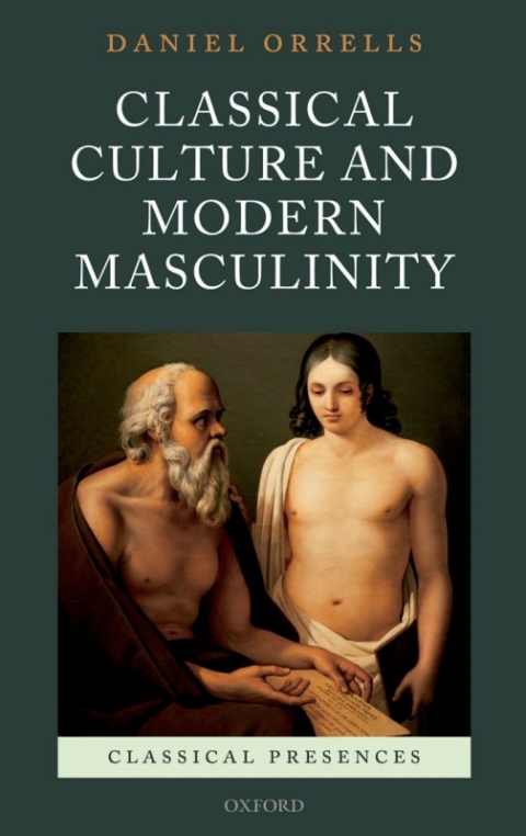 Cover image for book Classical Culture and Modern Masculinity